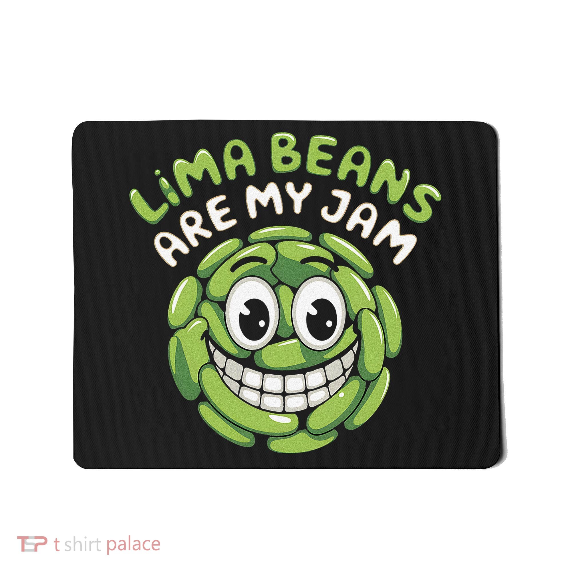Lima Beans Are My Jam Food Lover Vegetable Vegetarian Vegan Mousepad