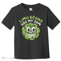 Lima Beans Are My Jam Food Lover Vegetable Vegetarian Vegan Toddler T-Shirt thumb 0