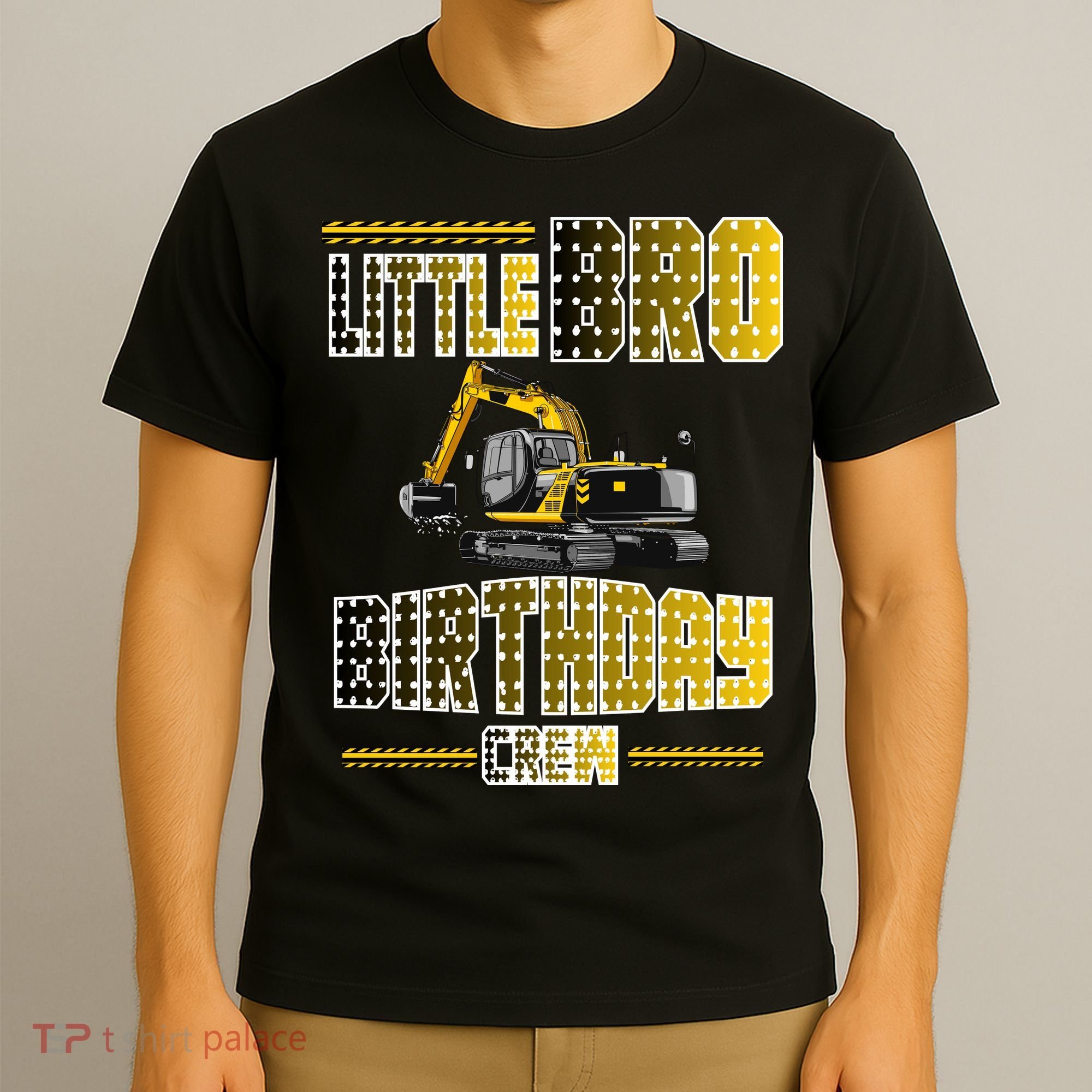 Little Bro Brother Of The Birthday Crew Party Excavator T-Shirt