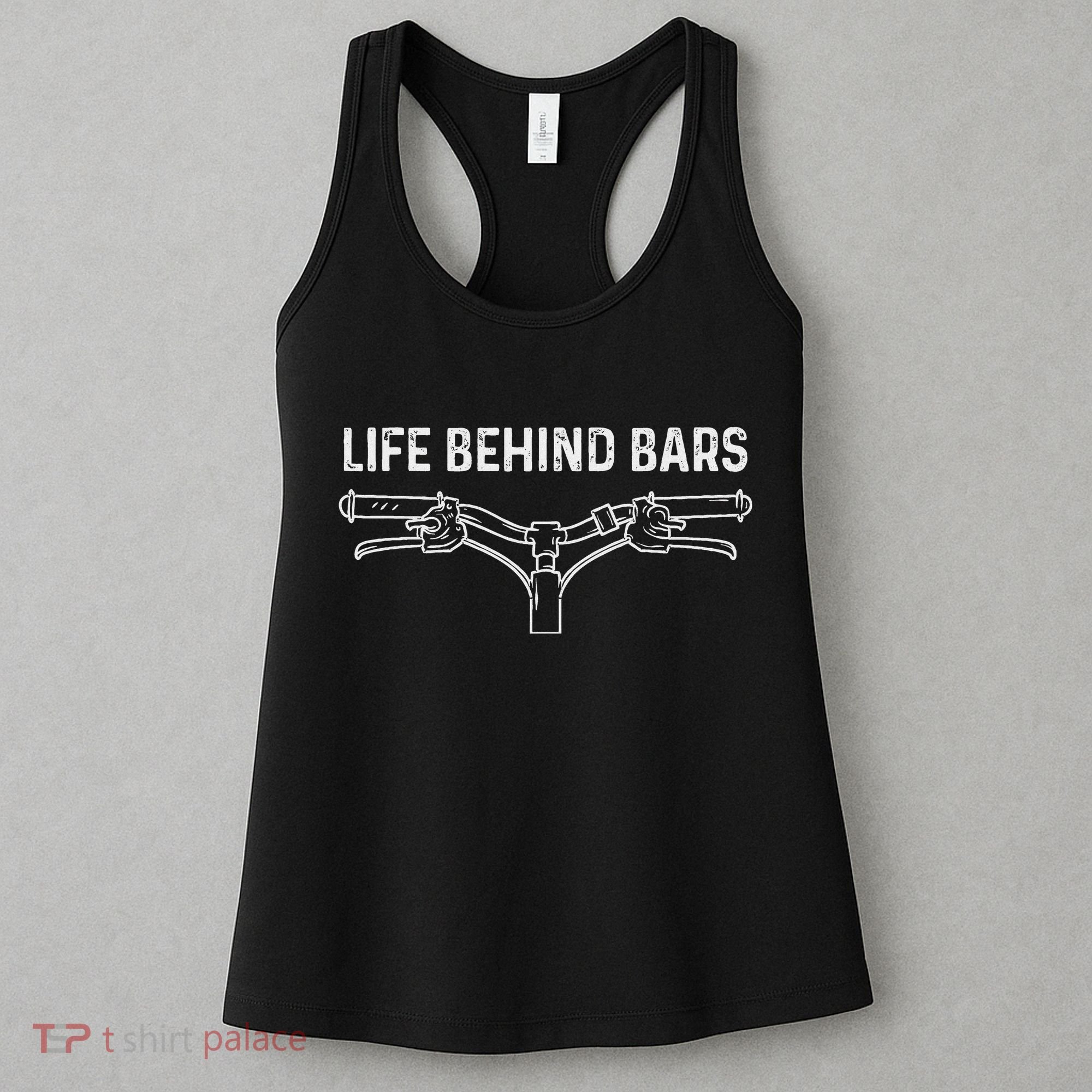 Life Behind Bars Bicycle Cycling Cyclist Women's Tank Top