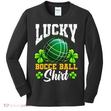 Lucky Bocce Ball Gift Italian Game Bocce Cool Gift Kids Long Sleeve Shirt