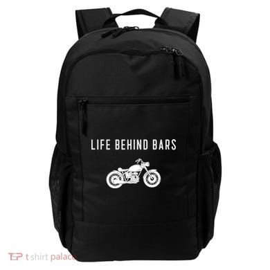 Life Behind Bars Funny Biker Motorcycle Gift Backpack