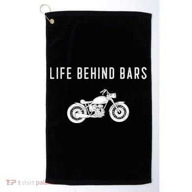 Life Behind Bars Funny Biker Motorcycle Gift Golf Towel