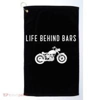 Life Behind Bars Funny Biker Motorcycle Gift Golf Towel thumb 0