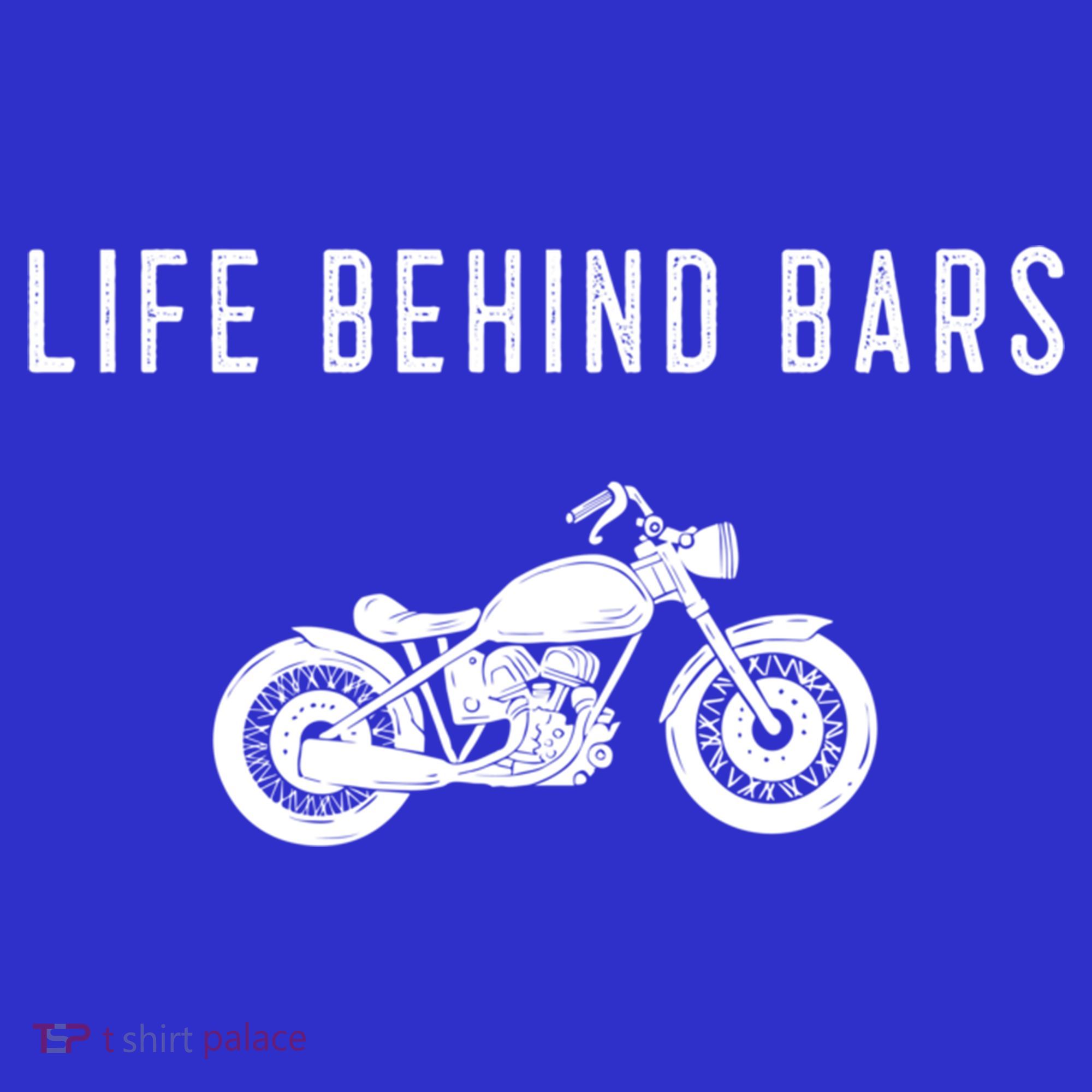 Life Behind Bars Funny Biker Motorcycle Gift Long Sleeve Shirt
