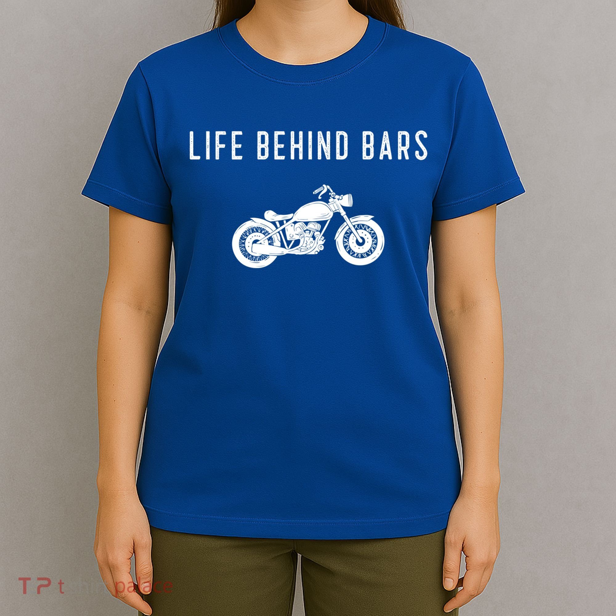 Life Behind Bars Funny Biker Motorcycle Gift T-Shirt