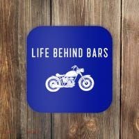 Life Behind Bars Funny Biker Motorcycle Gift Coaster thumb 0