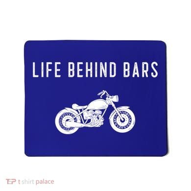 Life Behind Bars Funny Biker Motorcycle Gift Mousepad