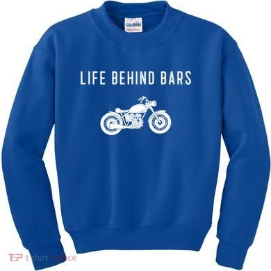 Life Behind Bars Funny Biker Motorcycle Gift Kids Sweatshirt