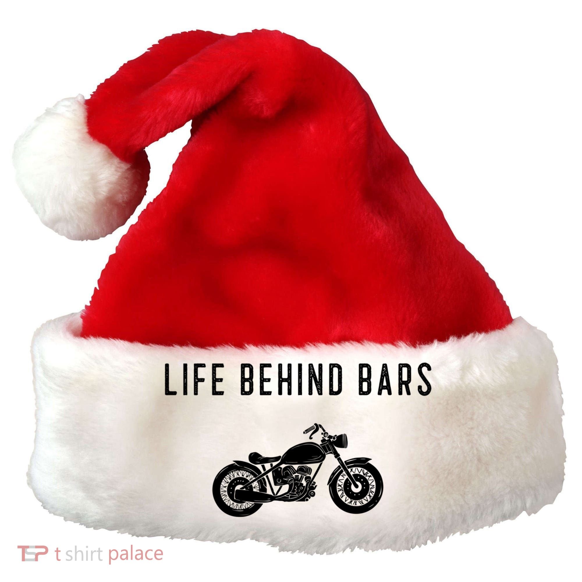Life Behind Bars Funny Biker Motorcycle Gift Santa Hat