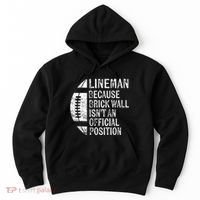Lineman Because Brick Wall Isnt Position Football Hoodie thumb 0