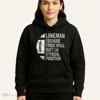 Lineman Because Brick Wall Isnt Position Football Hoodie thumb 5