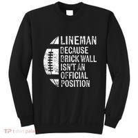 Lineman Because Brick Wall Isnt Position Football Sweatshirt thumb 0