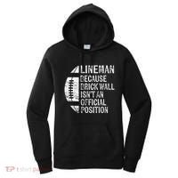 Lineman Because Brick Wall Isnt Position Football Women's Hoodie thumb 0