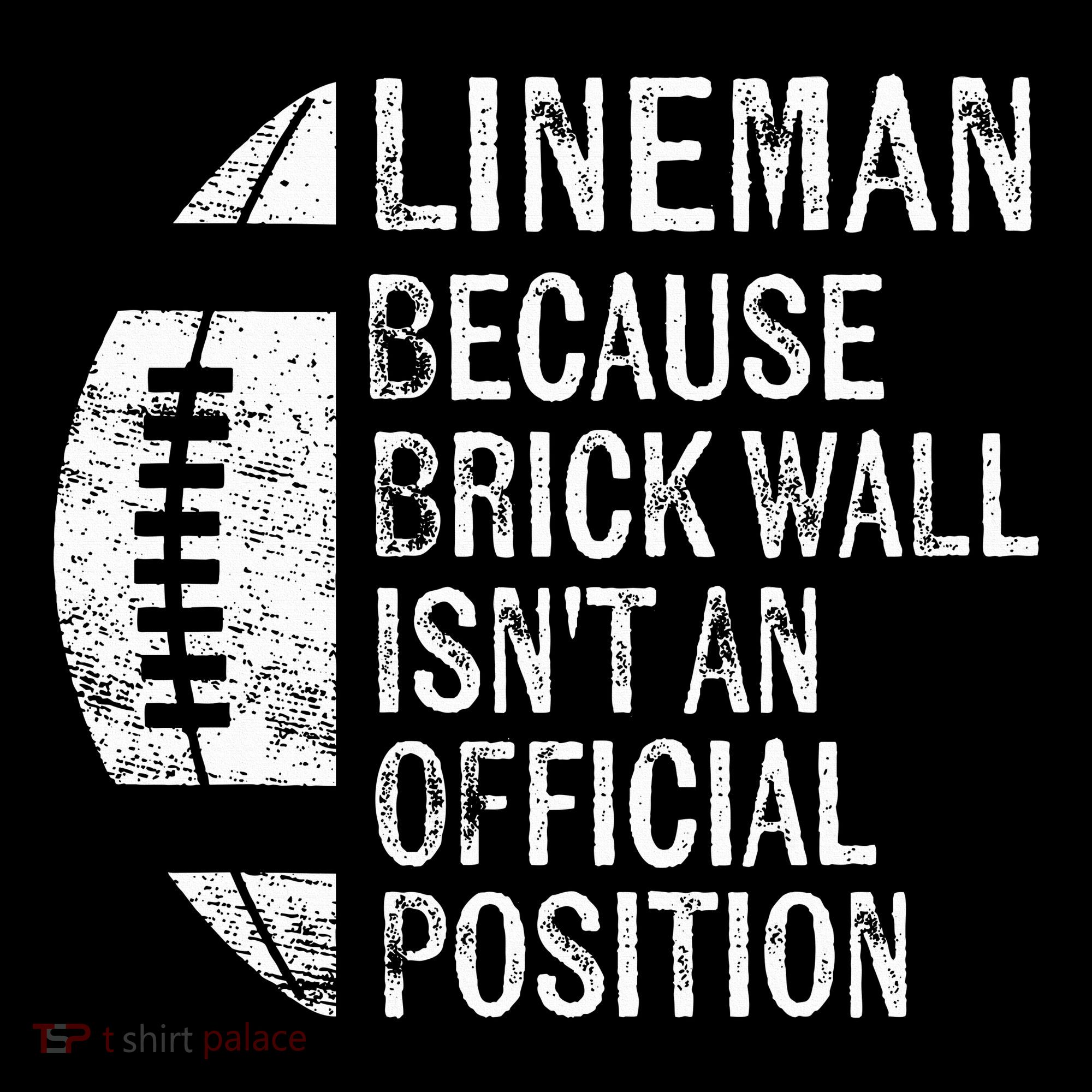 Lineman Because Brick Wall Isnt Position Football Women's Hoodie