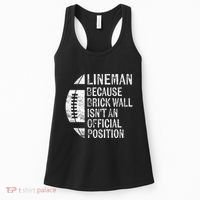 Lineman Because Brick Wall Isnt Position Football Women's Tank Top thumb 0