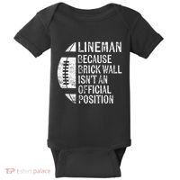 Lineman Because Brick Wall Isnt Position Football Baby Bodysuit thumb 0
