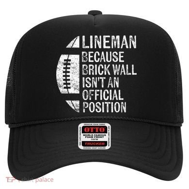 Lineman Because Brick Wall Isnt Position Football Hat