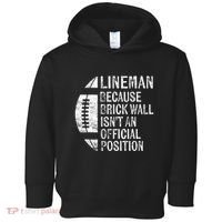 Lineman Because Brick Wall Isnt Position Football Toddler Hoodie thumb 0