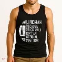 Lineman Because Brick Wall Isnt Position Football Tank Top thumb 3