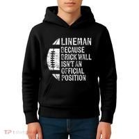 Lineman Because Brick Wall Isnt Position Football Kids Hoodie thumb 4
