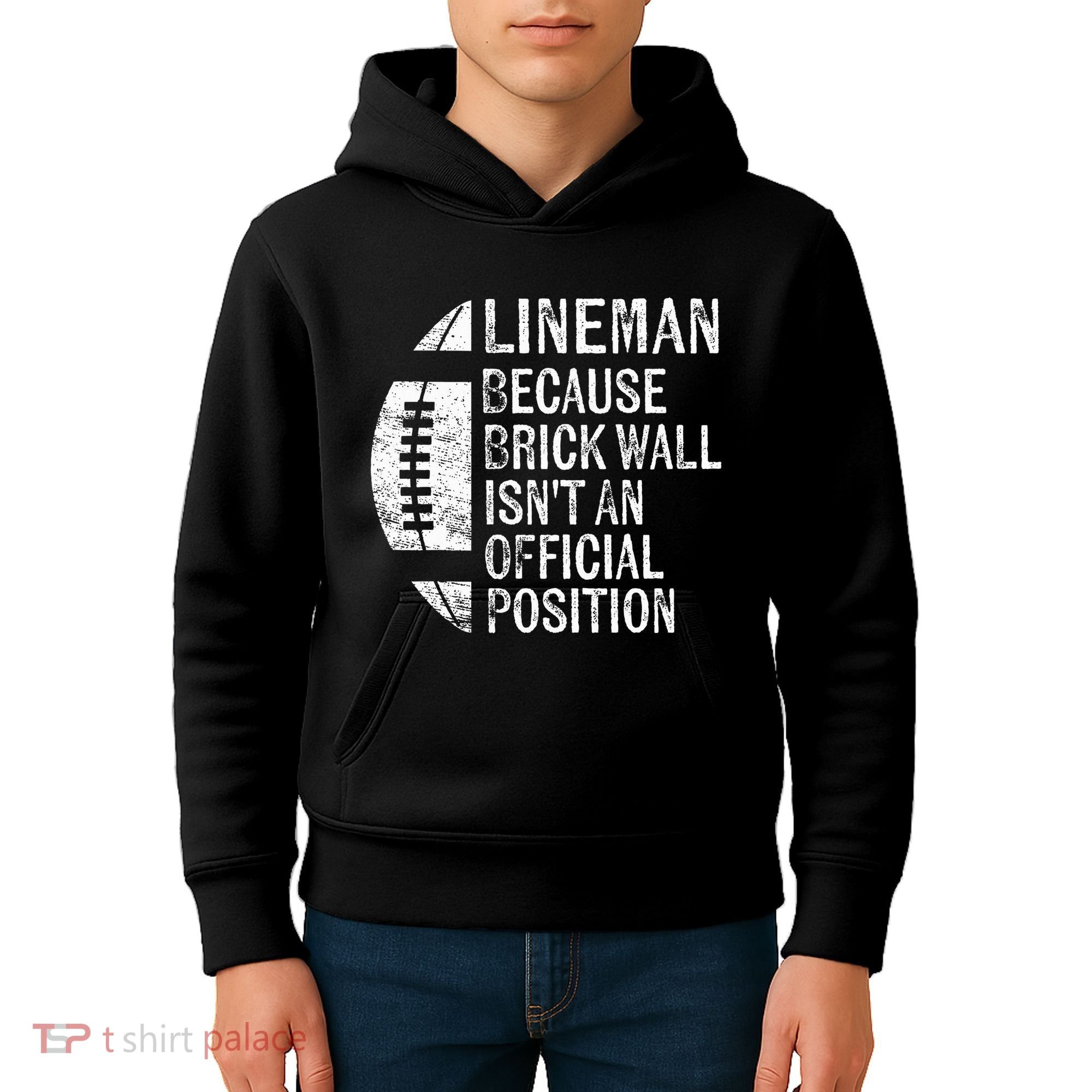 Lineman Because Brick Wall Isnt Position Football Kids Hoodie