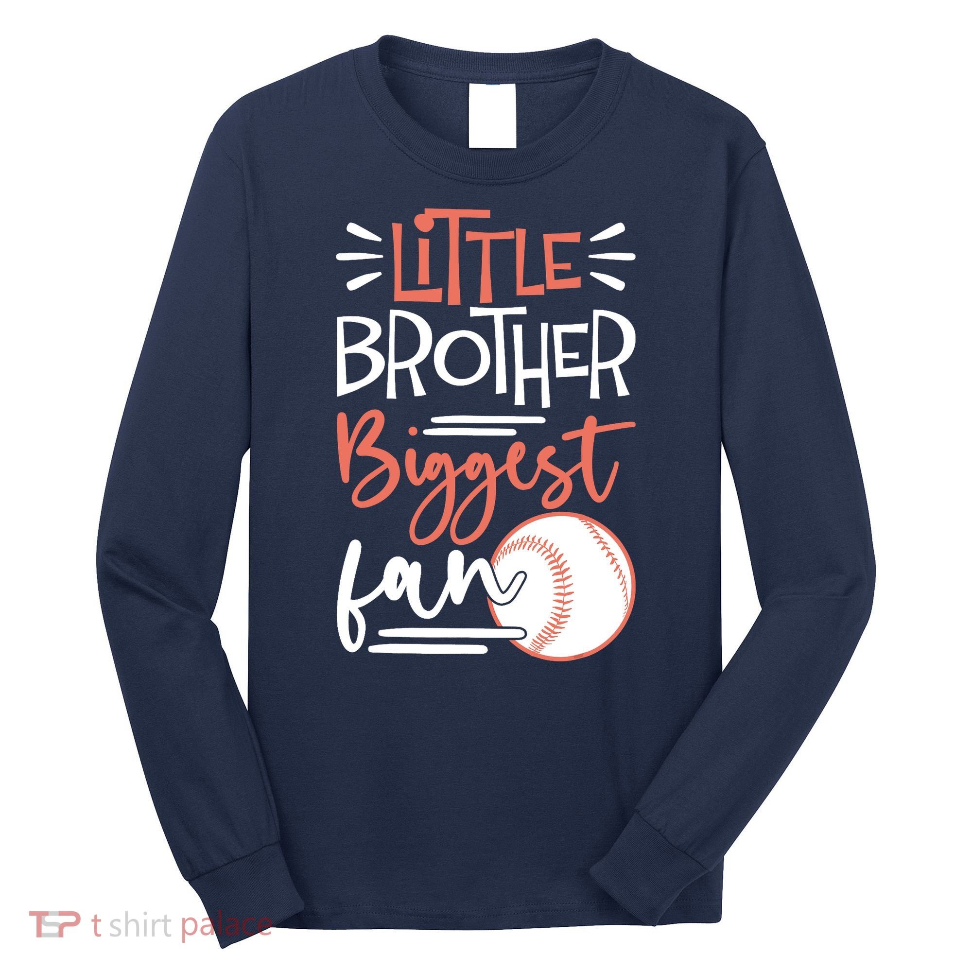Little Brother Biggest Fan Baseball Season Long Sleeve Shirt