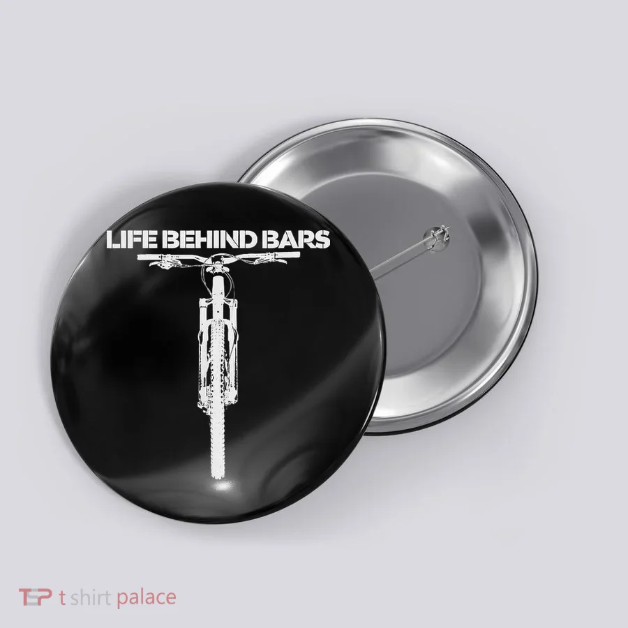 Life Behind Bars Mb Mountain Biking Cyclists Bikers Button