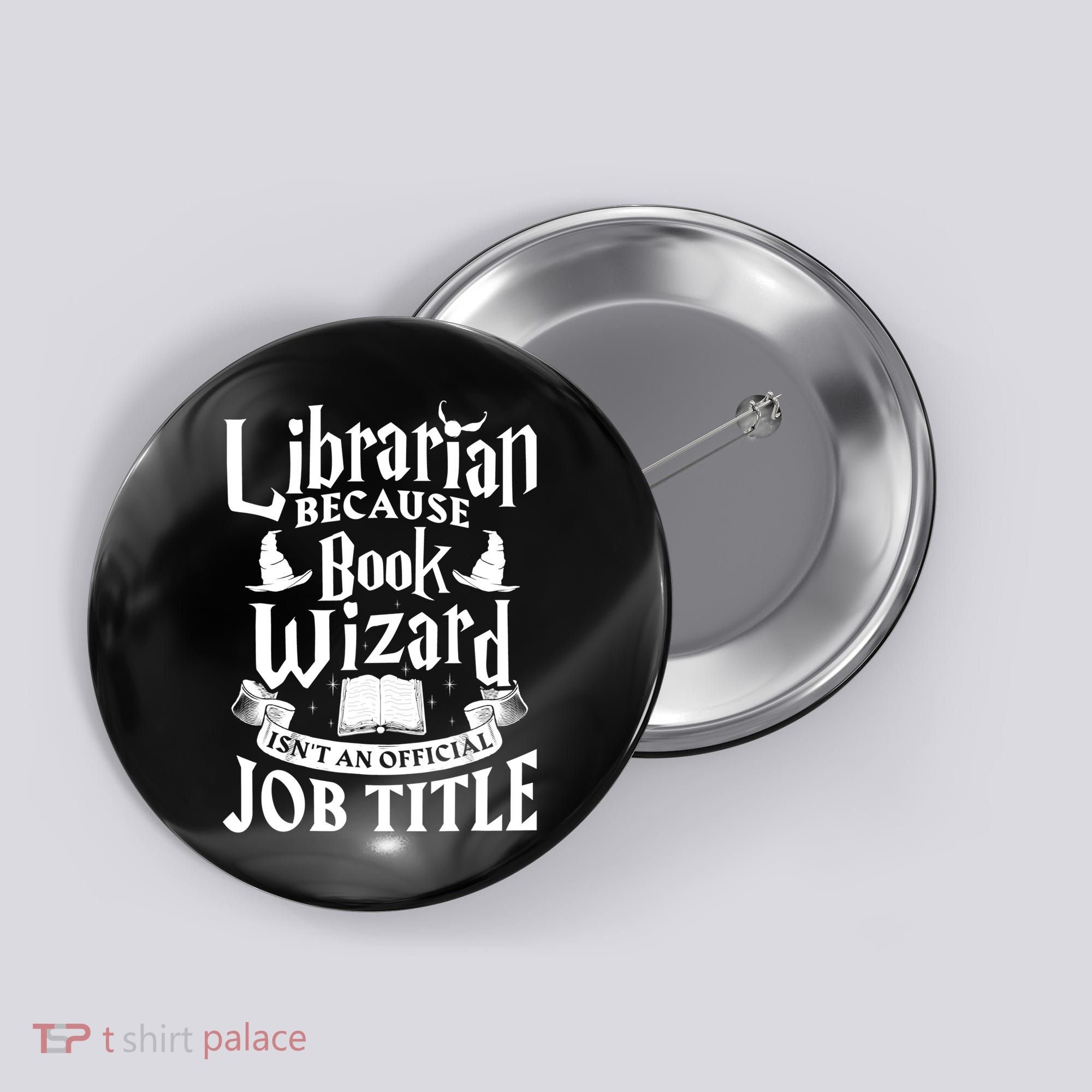 Librarian Bcs Book Wizard Isn't A Job Title Library Gift Button
