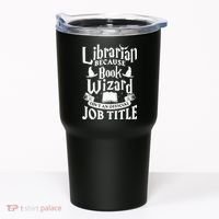 Librarian Bcs Book Wizard Isn't A Job Title Library Gift Tumbler thumb 0