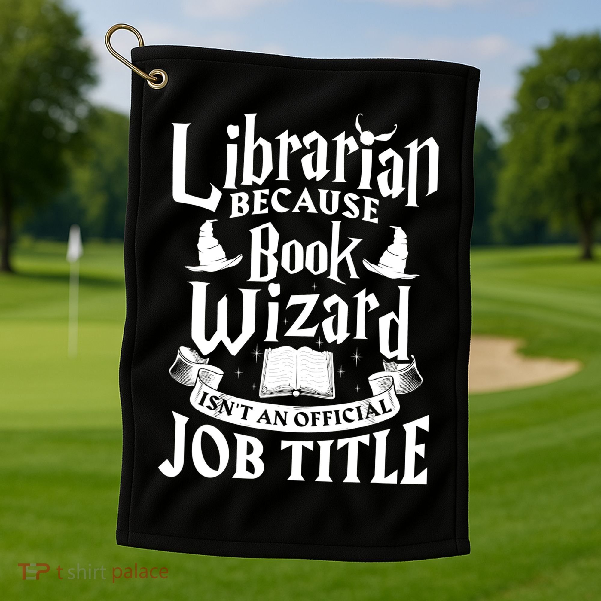 Librarian Bcs Book Wizard Isn't A Job Title Library Gift Golf Towel