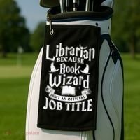Librarian Bcs Book Wizard Isn't A Job Title Library Gift Golf Towel thumb 2