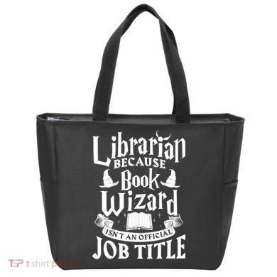 Librarian Bcs Book Wizard Isn't A Job Title Library Gift Tote Bag