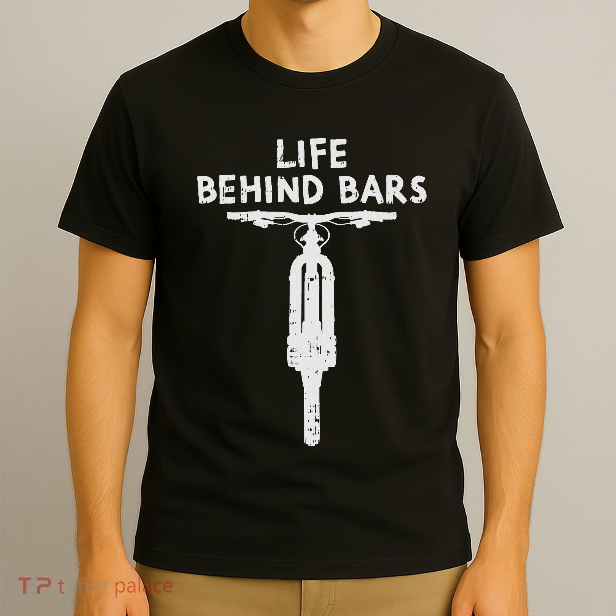 Life Behind Bars Bicycle Funny Bmx Bike Cycling Biker Gift T-Shirt