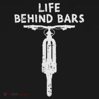 Life Behind Bars Bicycle Funny Bmx Bike Cycling Biker Gift T-Shirt thumb 7