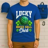 Lucky Bocce Ball Great Gift Italian Game Bocce Gift T-Shirt thumb 6