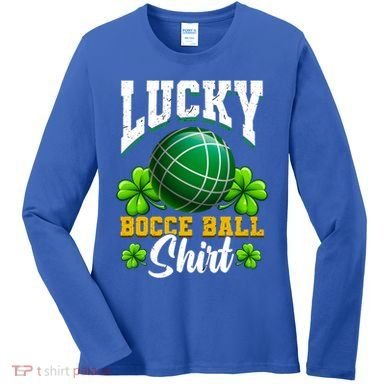 Lucky Bocce Ball Great Gift Italian Game Bocce Gift Women's Long Sleeve Shirt