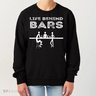 Life Behind Bars Bartender Women's Sweatshirt