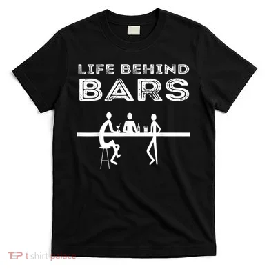 Life Behind Bars Bartender T-Shirt