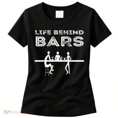 Life Behind Bars Bartender Women's T-Shirt