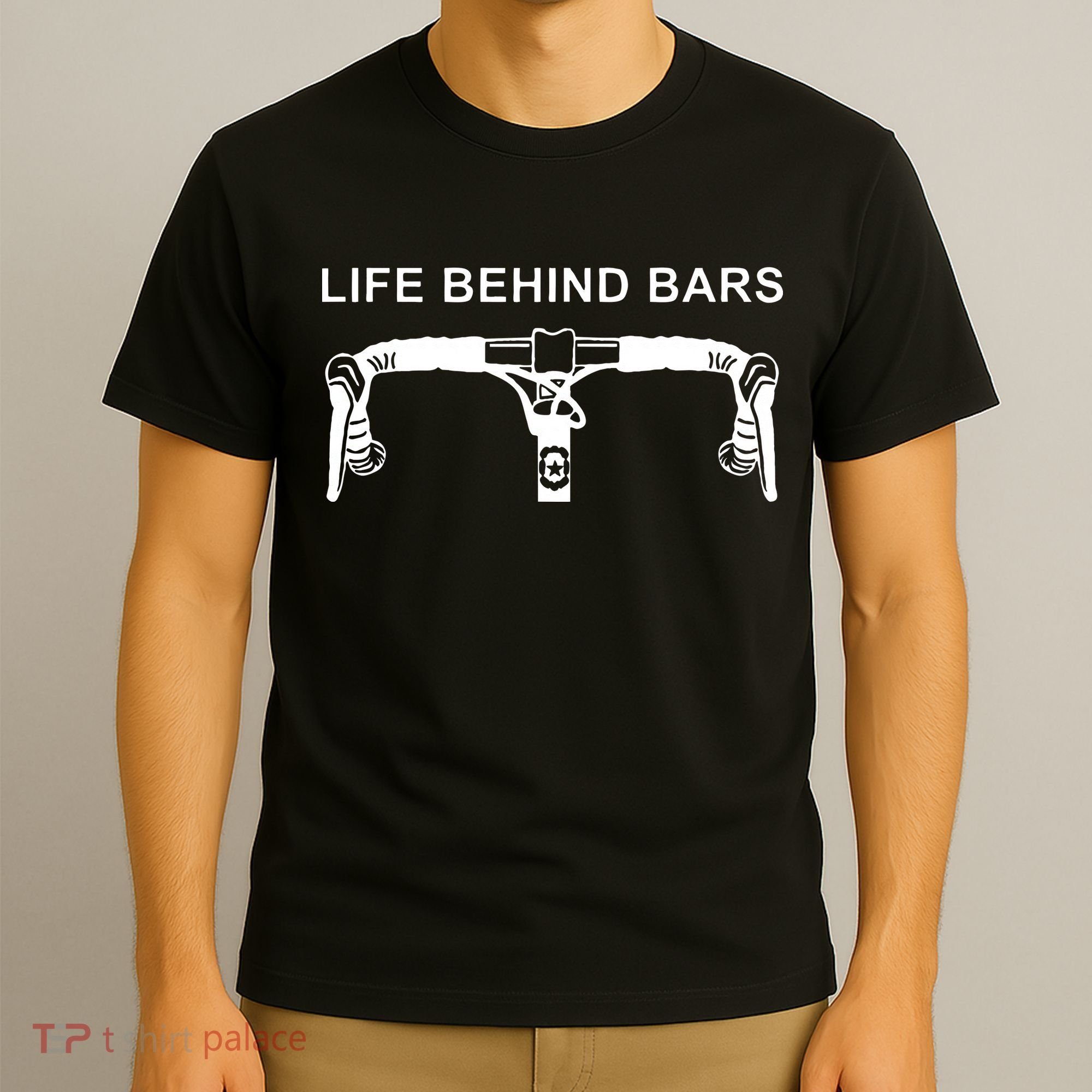LIFE BEHIND BARS Funny Cycling Biking T-Shirt