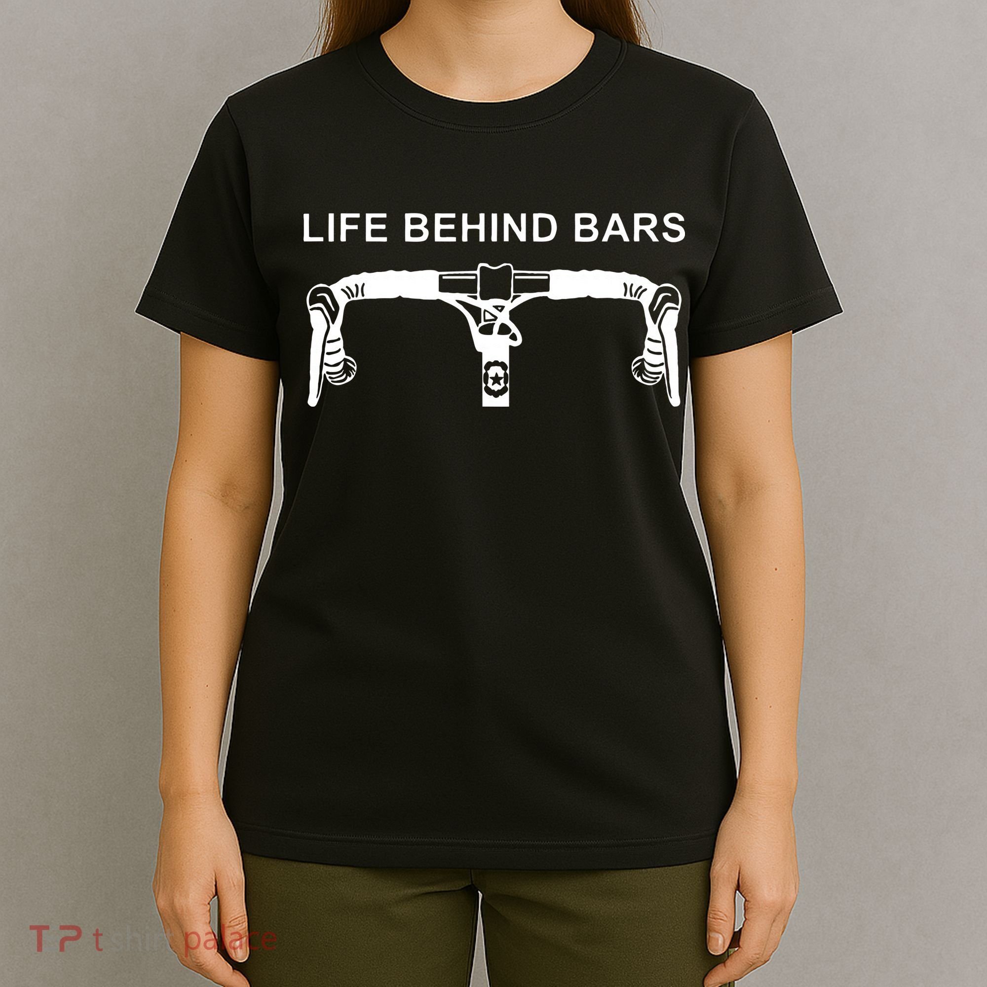 LIFE BEHIND BARS Funny Cycling Biking T-Shirt