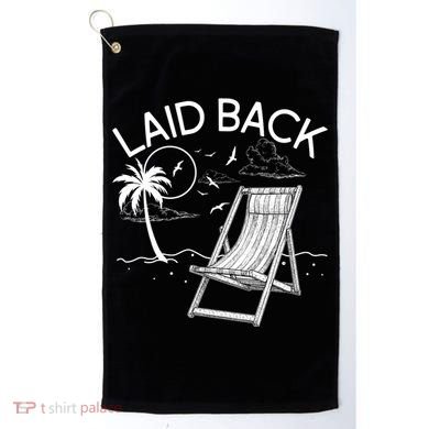 Laid Back Beach Vacation Time Golf Towel