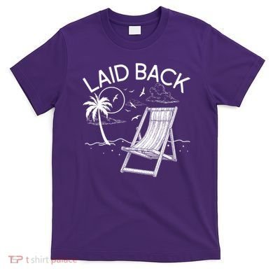 Laid Back Beach Vacation Time T-Shirt