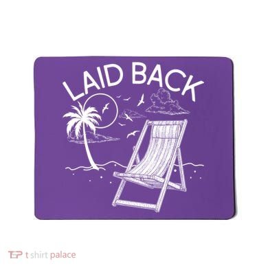 Laid Back Beach Vacation Time Mousepad