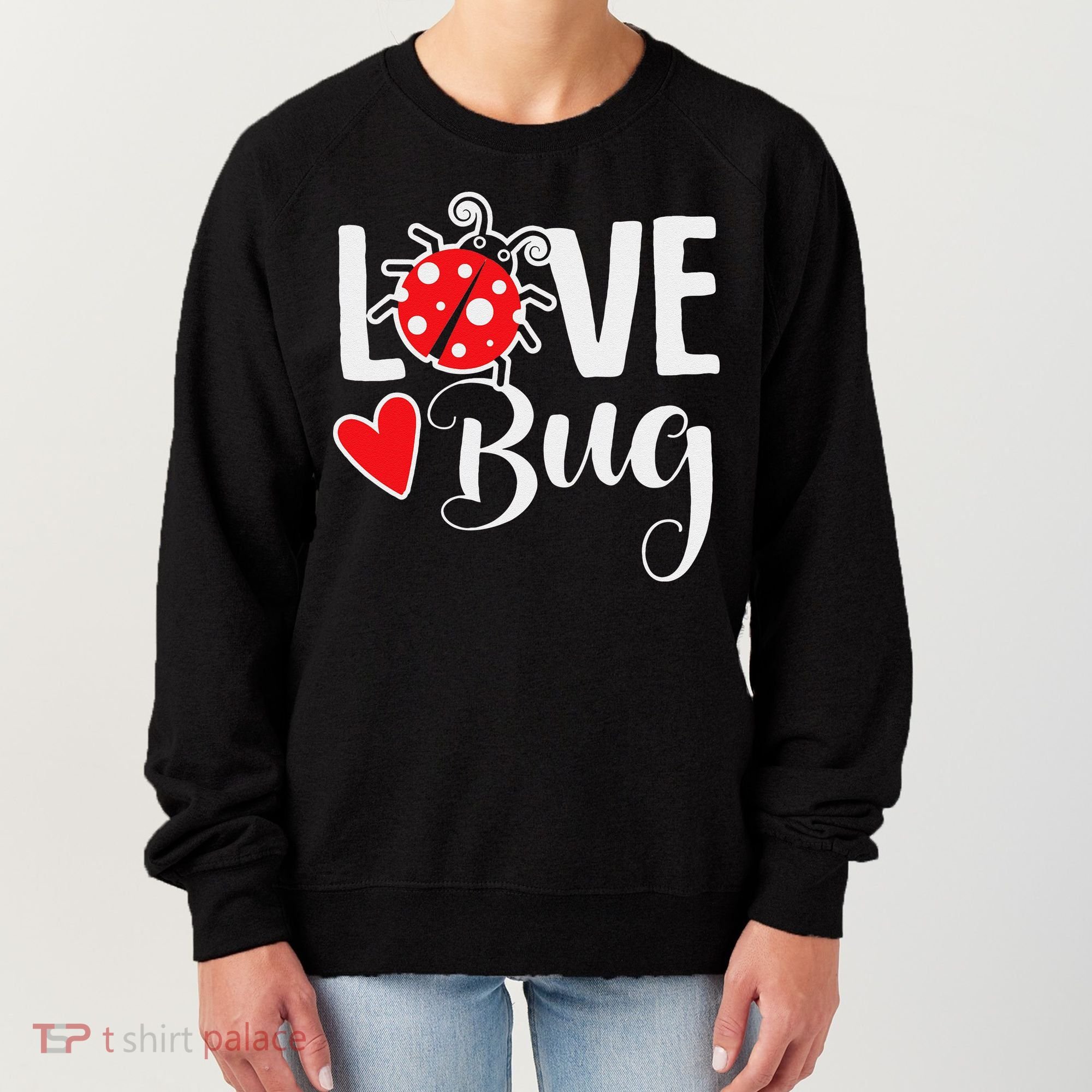 Love Bug Cute Valentine's Day Party Ladybug Women's Sweatshirt