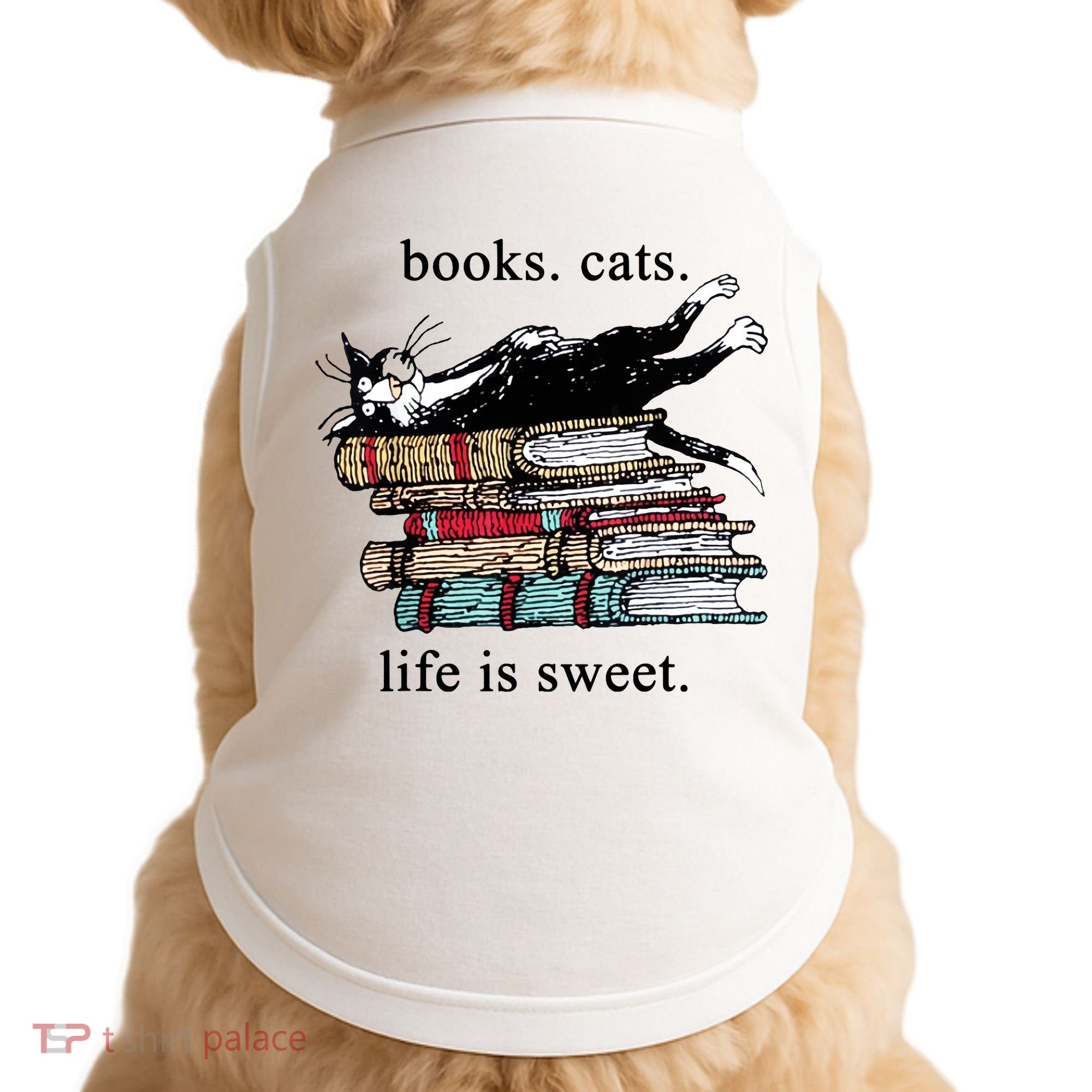 Literary Books Cats Life Is Sweet Doggie Tank
