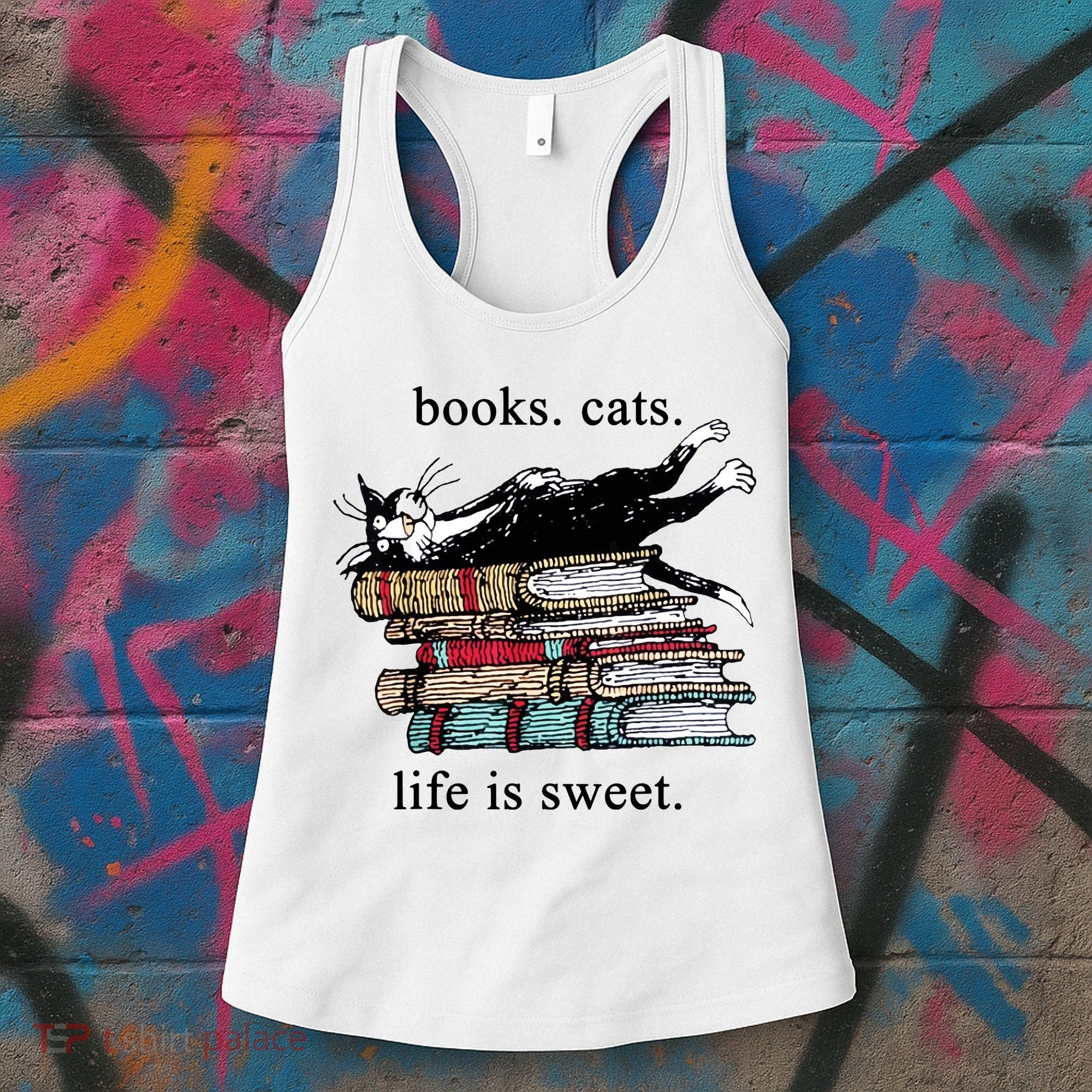 Literary Books Cats Life Is Sweet Women's Tank Top