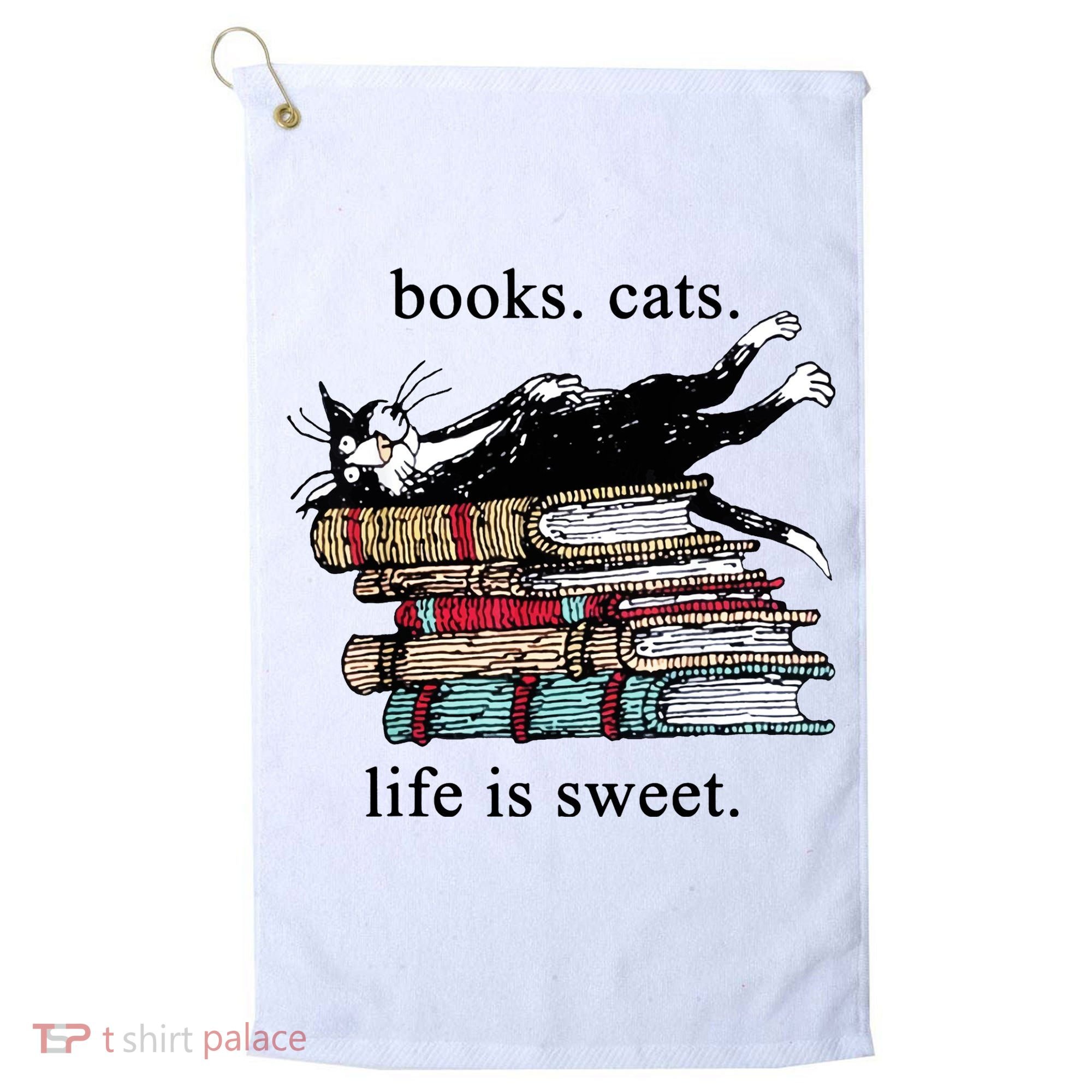 Literary Books Cats Life Is Sweet Golf Towel