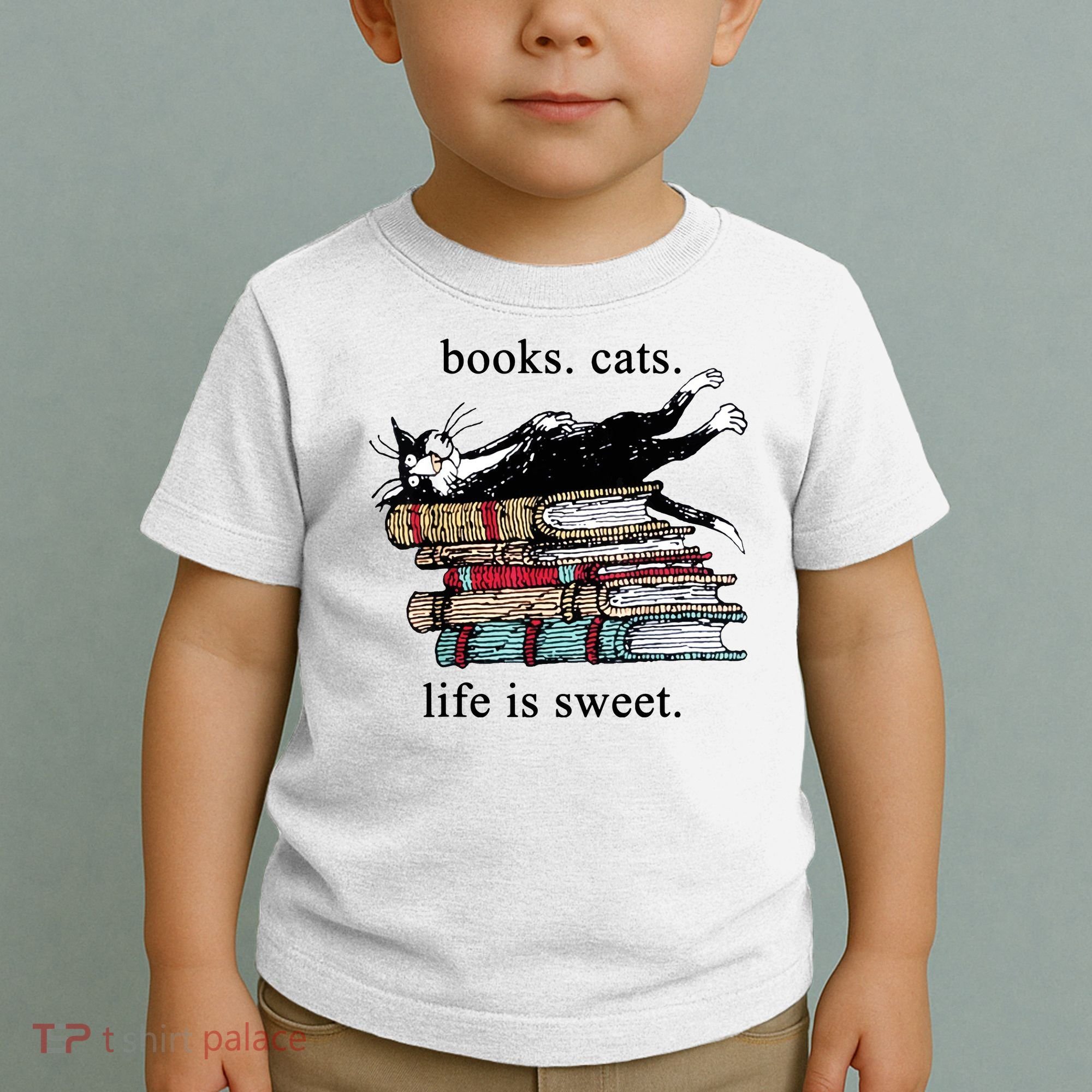 Literary Books Cats Life Is Sweet Toddler T-Shirt